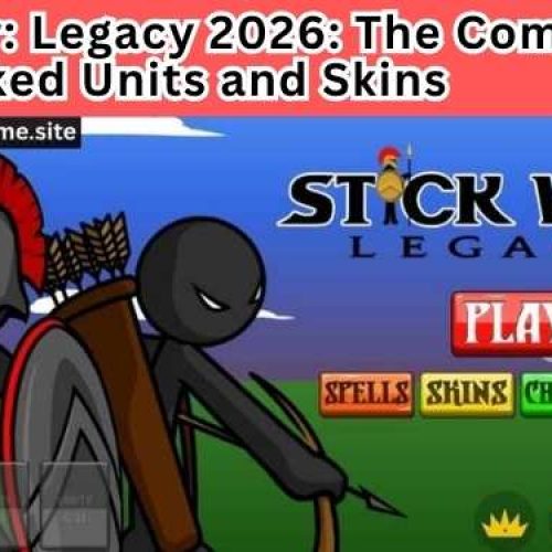 Stick War: Legacy 2026: The Complete List of Unlocked Units and Skins